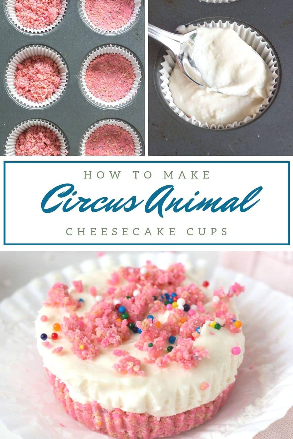 How To Make Circus Animal Cheesecake Cups