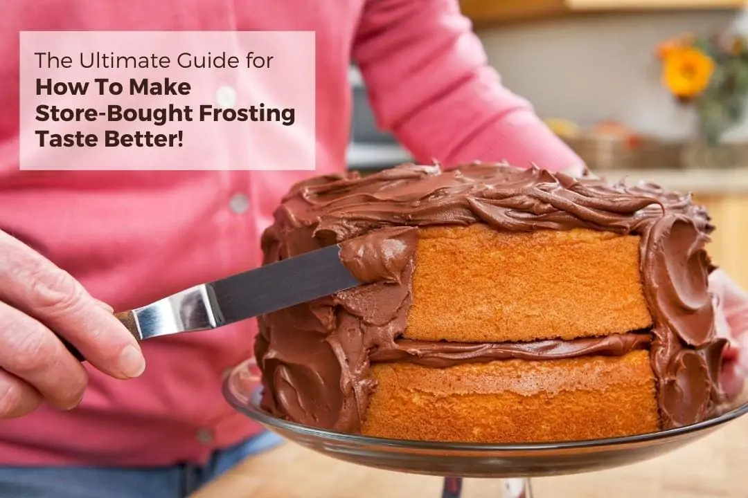 Ultimate Guide To Improve Frosting From a Can feature