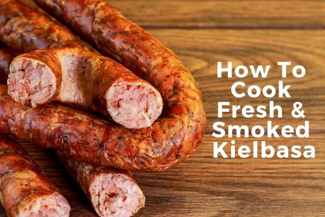 How To Cook Fresh Smoked Kielbasa Feature