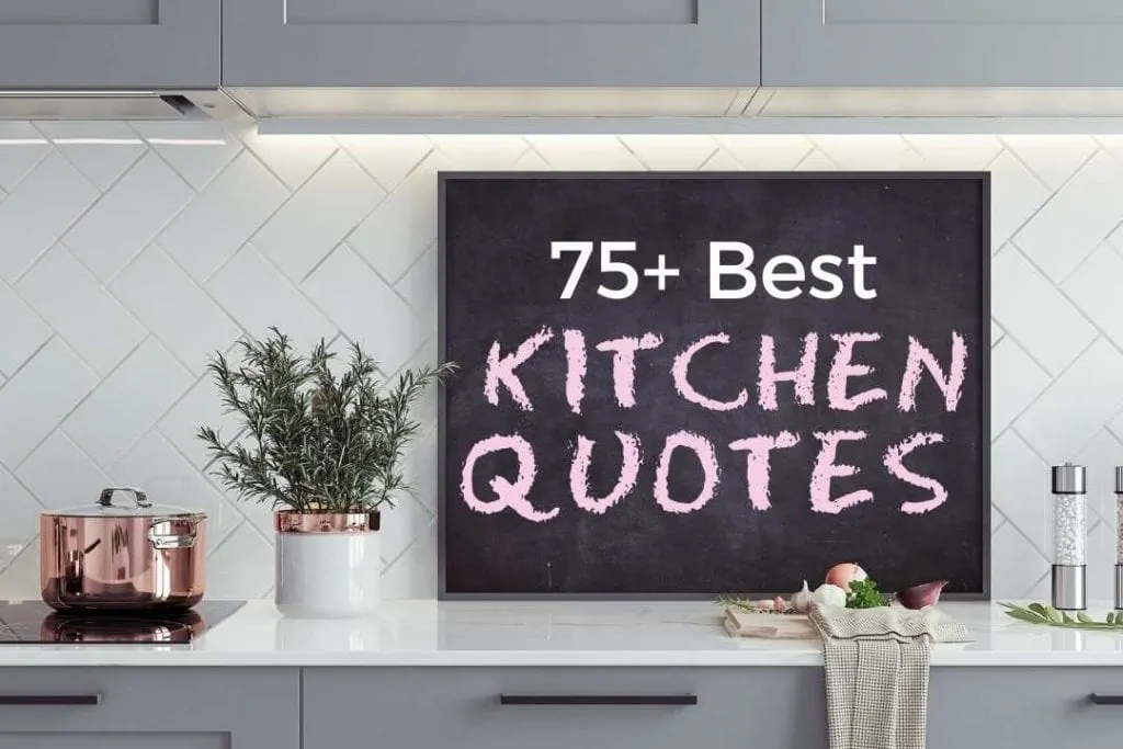 best kitchen design quotes and sayings