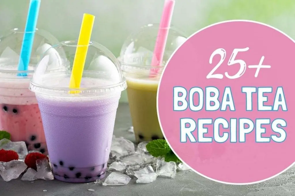 25+ Boba Tea and Bubble Tea Recipes