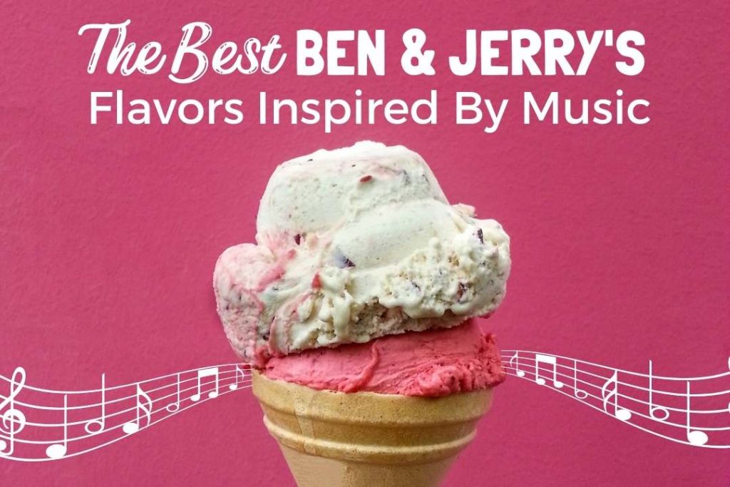 Ben & Jerrys Ice Cream Flavors Inspired By Music Feature