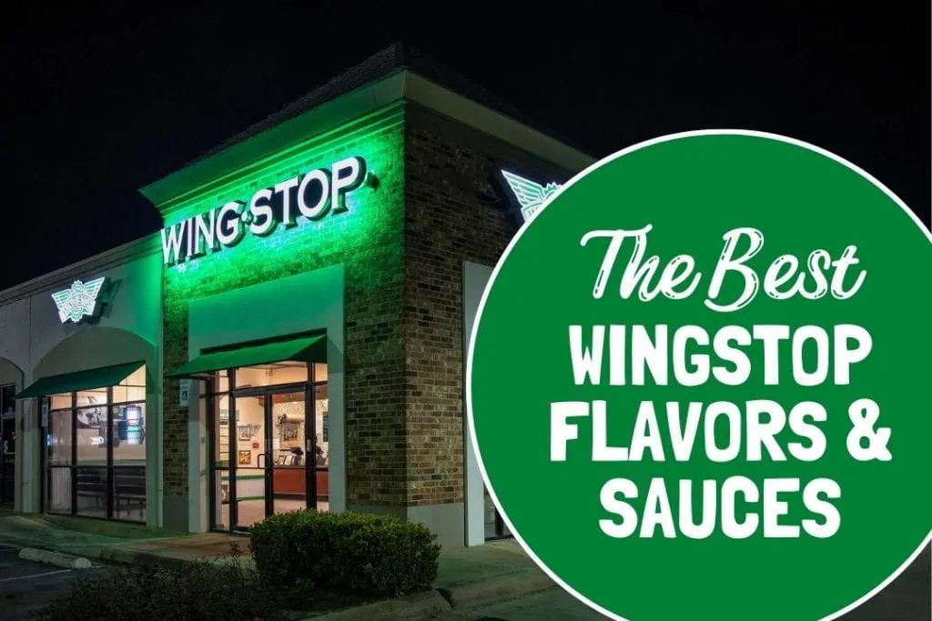 The Ultimate Guide To Wingstop Flavors and Sauces The Three Snackateers