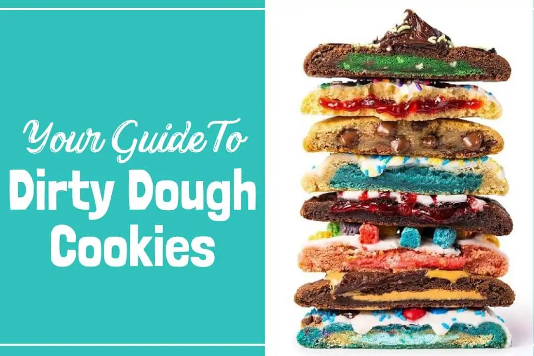 ultimate-guide-to-dirty-dough-cookies-the-three-snackateers